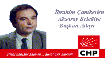 İbrahim �amkerten, Aksaray Belediye Başkanı Adayı 